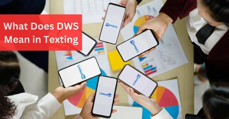What Does DWS Mean in Texting - The Context in 2024! 